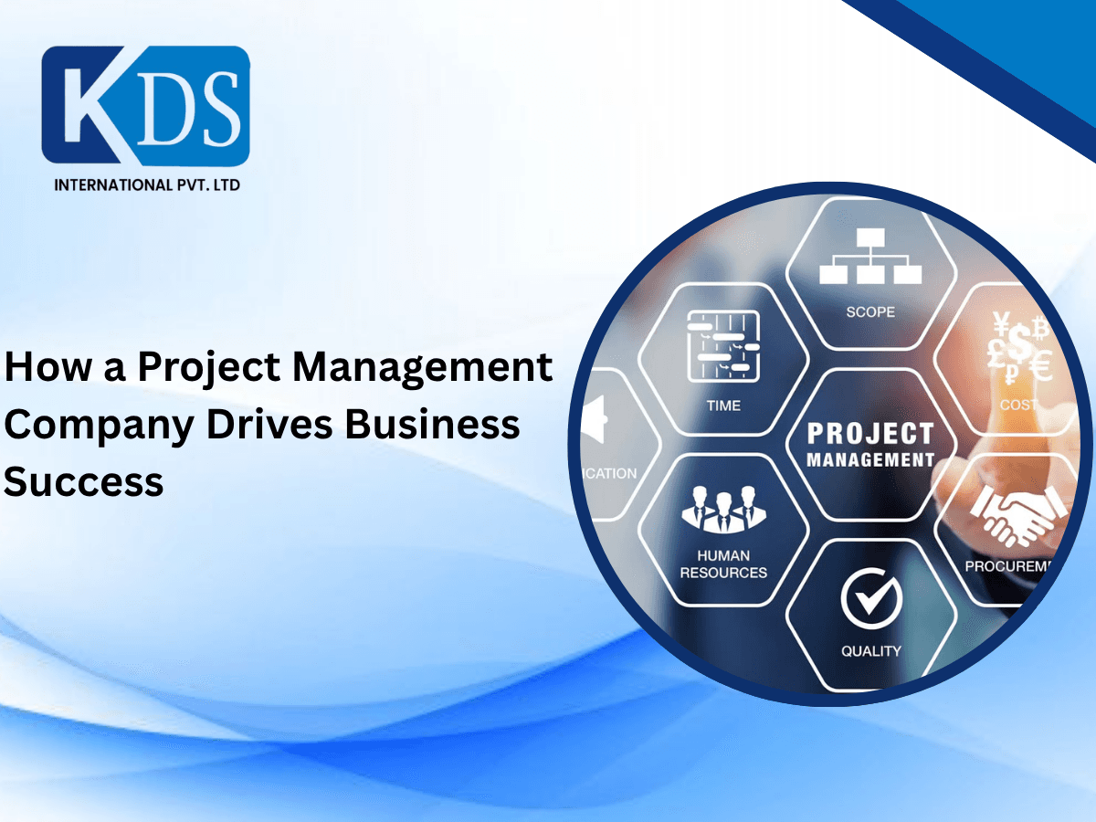 How a Project Management Company Drives Business Success