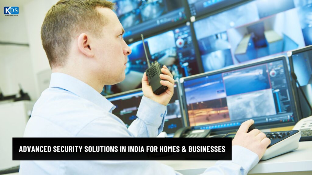 Advanced Security Solutions in India for Homes & Businesses